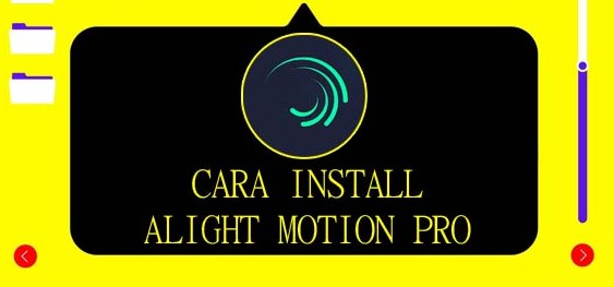 Cara Install Alight Motion Pro