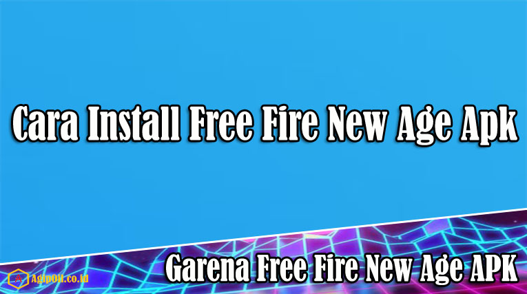 Garena Free Fire New Age APK