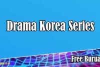 Drama Korea Series